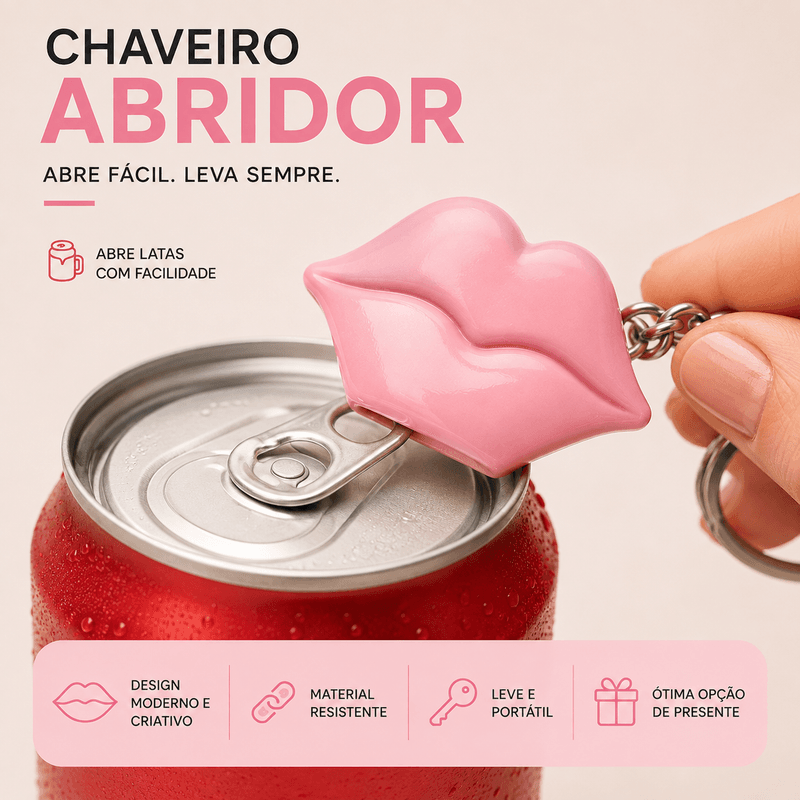 Chaveiro Abridor de Latas Formato Boca Rosa Abridor